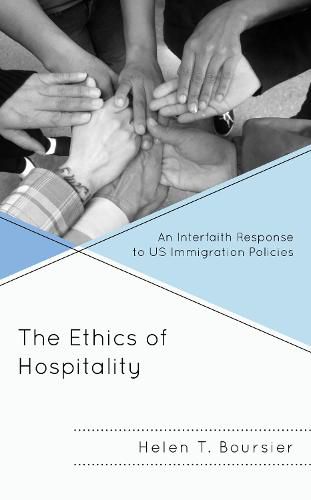 Cover image for The Ethics of Hospitality: An Interfaith Response to US Immigration Policies