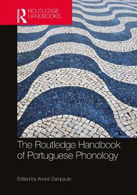 Cover image for The Routledge Handbook of Portuguese Phonology