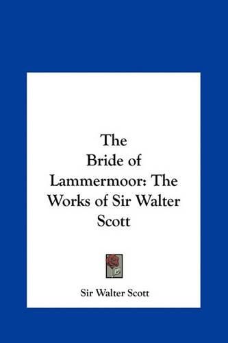 Cover image for The Bride of Lammermoor: The Works of Sir Walter Scott