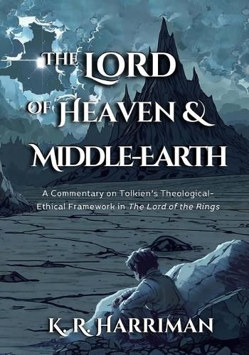 Cover image for The Lord of Heaven and Middle-Earth