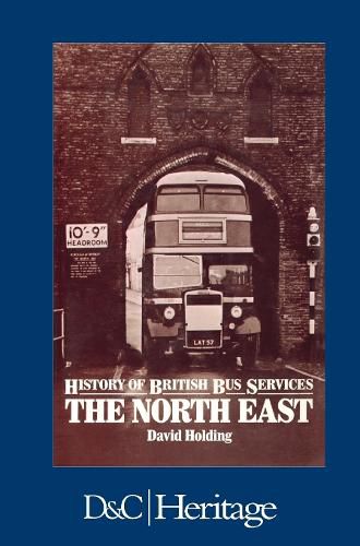 Cover image for History of the British Bus Service: North East