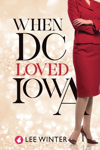 Cover image for When DC Loved Iowa