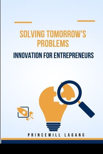 Cover image for Solving Tomorrow's Problems