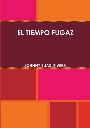 Cover image for El Tiempo Fugaz