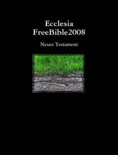 Cover image for Ecclesia FreeBible2008 Neues Testament