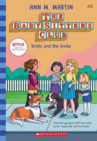Cover image for Kristy and the Snobs (the Baby-Sitters Club #11 Netflix Edition)