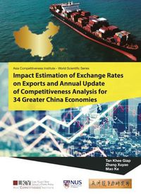 Cover image for Impact Estimation Of Exchange Rates On Exports And Annual Update Of Competitiveness Analysis For 34 Greater China Economies