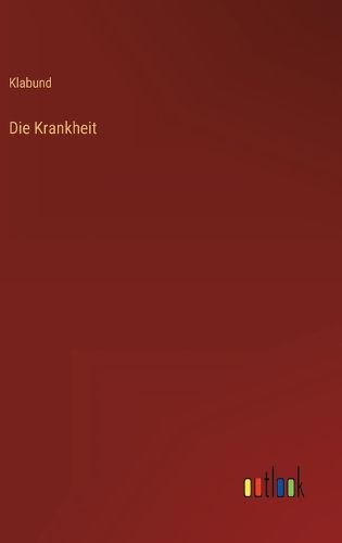 Cover image for Die Krankheit