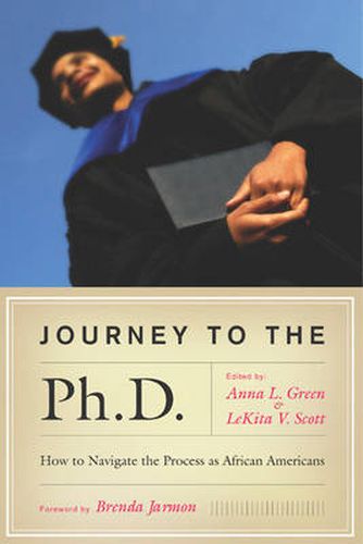 Cover image for Journey to the Ph.D.: How to Navigate the Process as African Americans