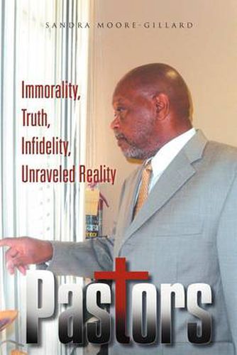 Cover image for Pastors: Immorality, Truth, Infidelity, Unraveled Reality