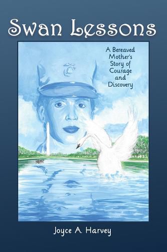 Cover image for Swan Lessons: A Bereaved Mother's Story of Courage and Discovery