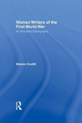 Cover image for Women Writers of the First World War: An Annotated Bibliography