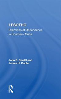 Cover image for Lesotho: Dilemmas of Dependence in Southern Africa