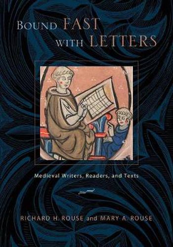 Cover image for Bound Fast with Letters: Medieval Writers, Readers, and Texts