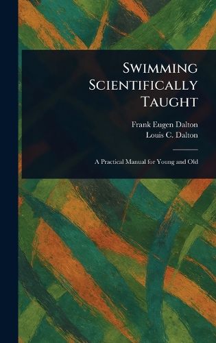 Cover image for Swimming Scientifically Taught