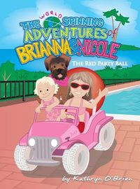 Cover image for The World Spinning Adventures of Brianna and Nicole