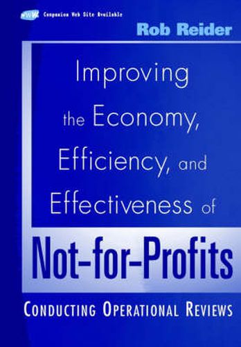 Cover image for Improving the Economy, Efficiency and Effectiveness of Not-for-profits: Conducting Operational Reviews