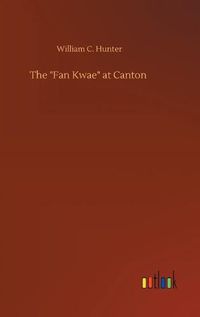 Cover image for The Fan Kwae  at Canton