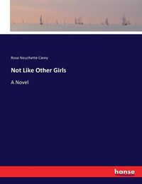 Cover image for Not Like Other Girls