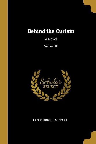 Cover image for Behind the Curtain
