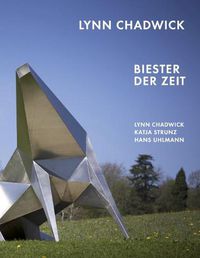 Cover image for Lynn Chadwick: Biester der Zeit