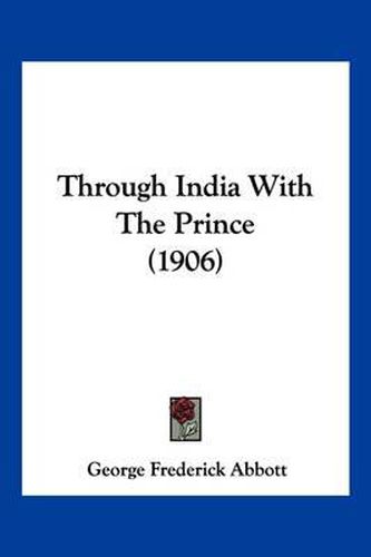 Through India with the Prince (1906)