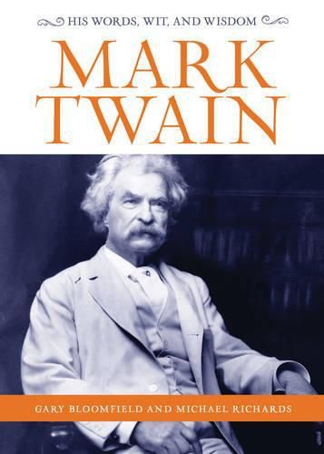 Cover image for Mark Twain: His Words, Wit, and Wisdom