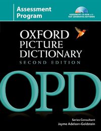 Cover image for Oxford Picture Dictionary Second Edition: Assessment Program: Assessment CD-ROM with testing software and reproducible tests