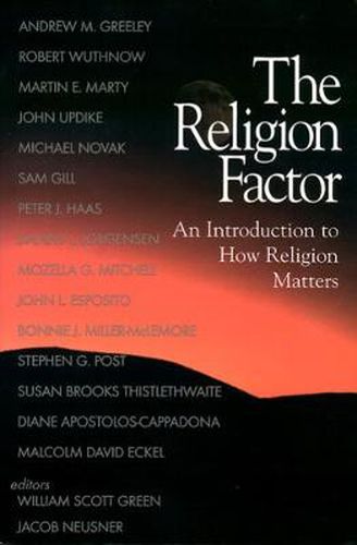 Cover image for The Religion Factor: An Introduction to How Religion Matters