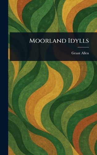 Cover image for Moorland Idylls