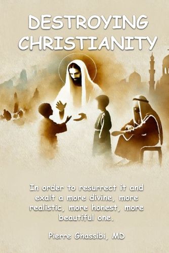 Cover image for Destroying Christianity