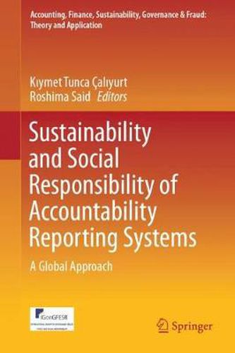 Cover image for Sustainability and Social Responsibility of Accountability Reporting Systems: A Global Approach