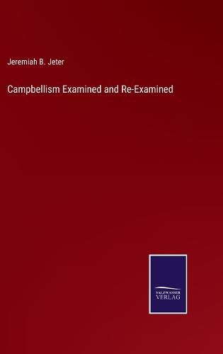 Cover image for Campbellism Examined and Re-Examined
