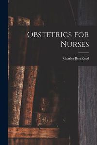 Cover image for Obstetrics for Nurses