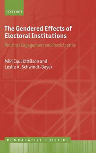 Cover image for The Gendered Effects of Electoral Institutions: Political Engagement and Participation