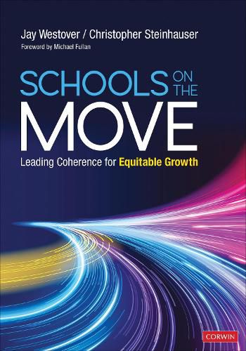 Cover image for Schools on the Move: Leading Coherence for Equitable Growth