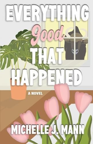 Cover image for Everything Good That Happened