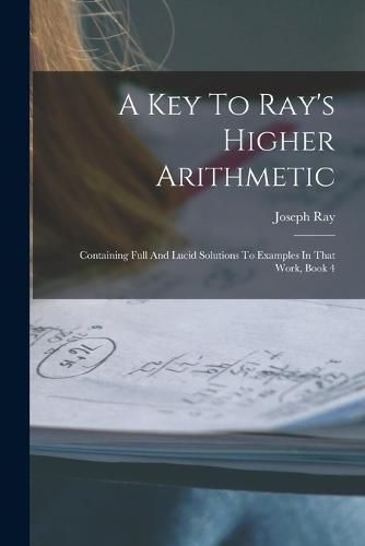 Cover image for A Key To Ray's Higher Arithmetic