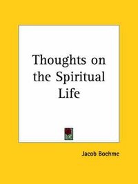 Cover image for Thoughts on the Spiritual Life