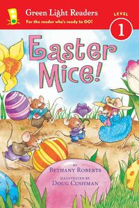 Cover image for Easter Mice!: Green Light Readers, Level 1