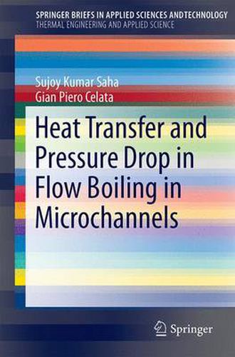 Cover image for Heat Transfer and Pressure Drop in Flow Boiling in Microchannels