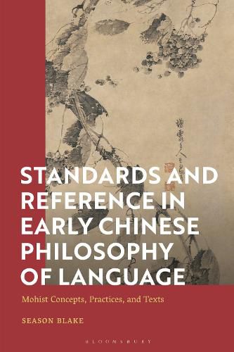 Cover image for Standards and Reference in Early Chinese Philosophy of Language