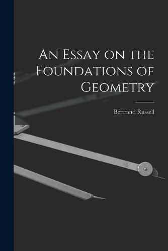 Cover image for An Essay on the Foundations of Geometry