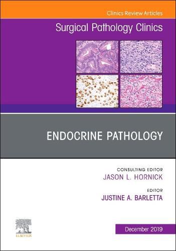 Cover image for Endocrine Pathology, An Issue of Surgical Pathology Clinics