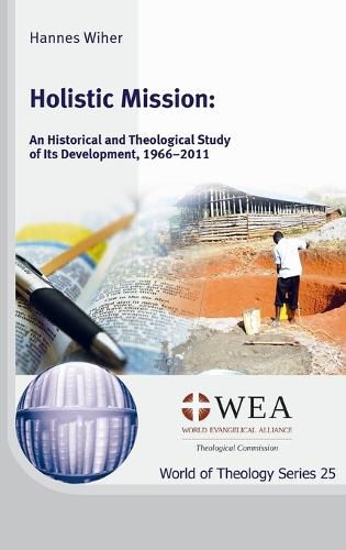 Cover image for Holistic Mission: An Historical and Theological Study of Its Development, 1966-2011