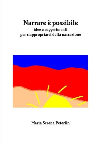 Cover image for NARRARE E POSSIBILE - Riflessioni e suggerimenti su
