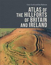 Cover image for Atlas of the Hillforts of Britain and Ireland