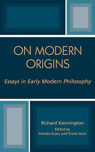 On Modern Origins: Essays in Early Modern Philosophy