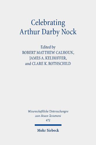 Cover image for Celebrating Arthur Darby Nock: Choice, Change, and Conversion