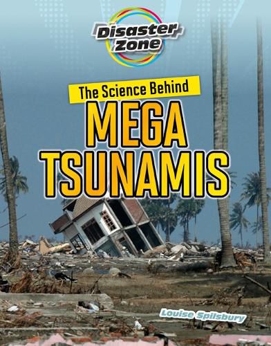 The Science Behind Mega Tsunamis